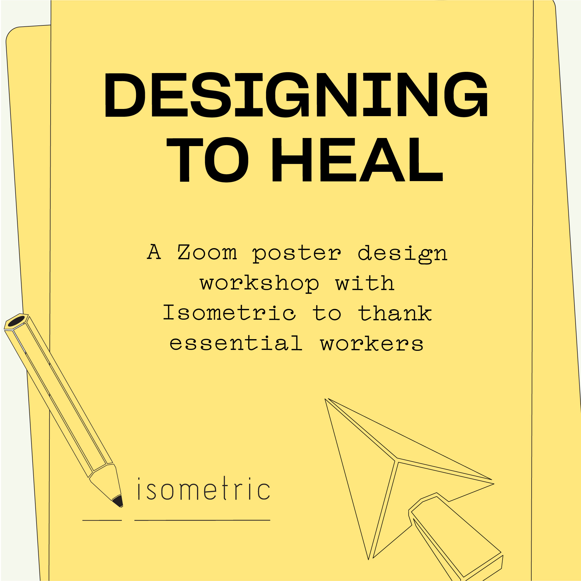 type-based promotional graphic for a Designing to Heal poster making workshop