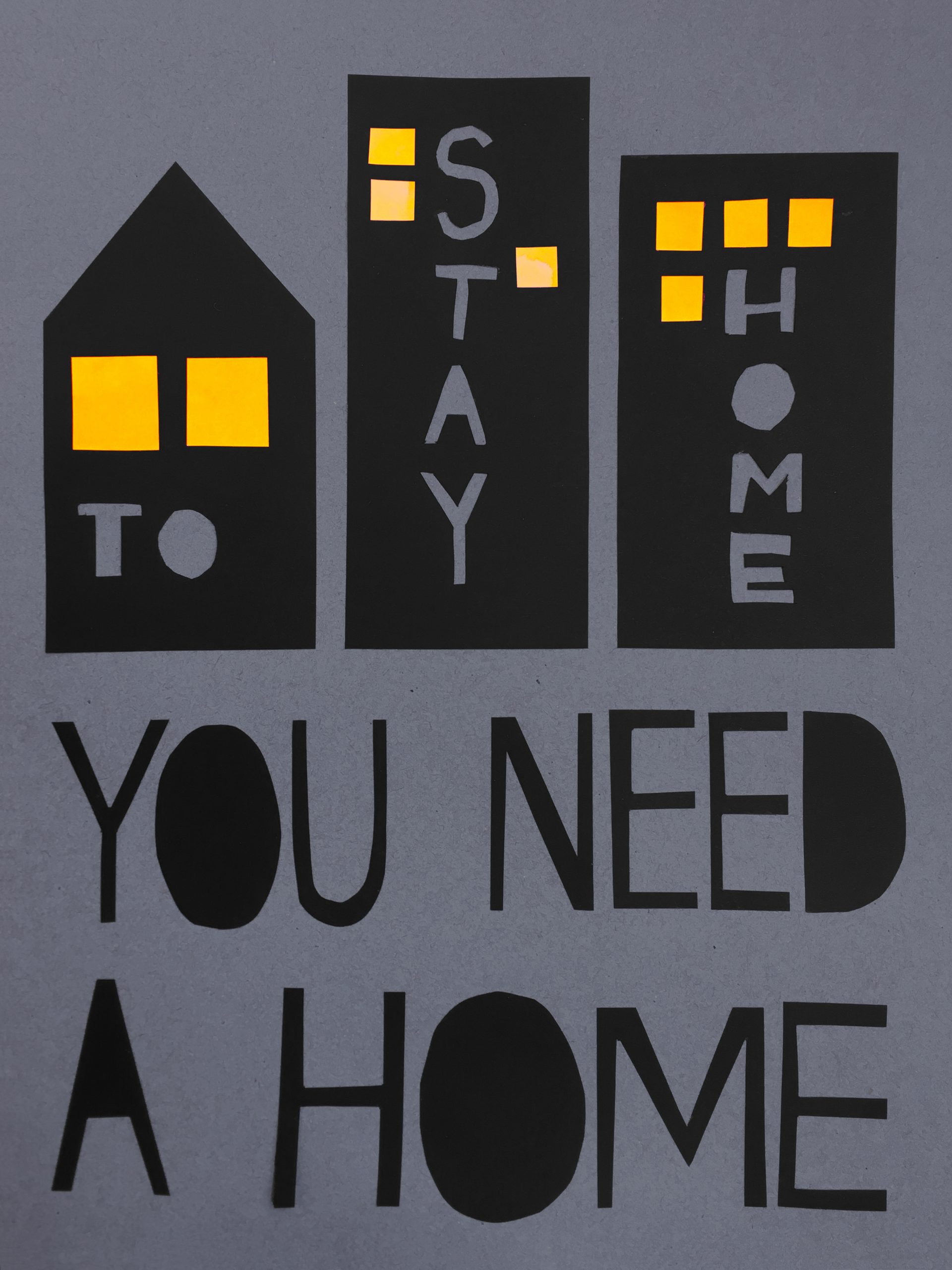 type-based poster with the text to stay home you need a home inside of illustrated buildings