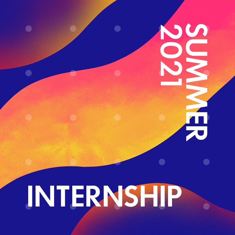 Blue and pink with yellow gradient waves text graphic promoting Summer 2021 Internship.