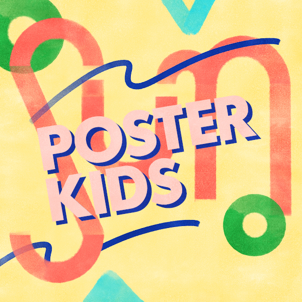 A decorative text reads "Poster Kids" in large pink block letters with blue shading on yellow background.