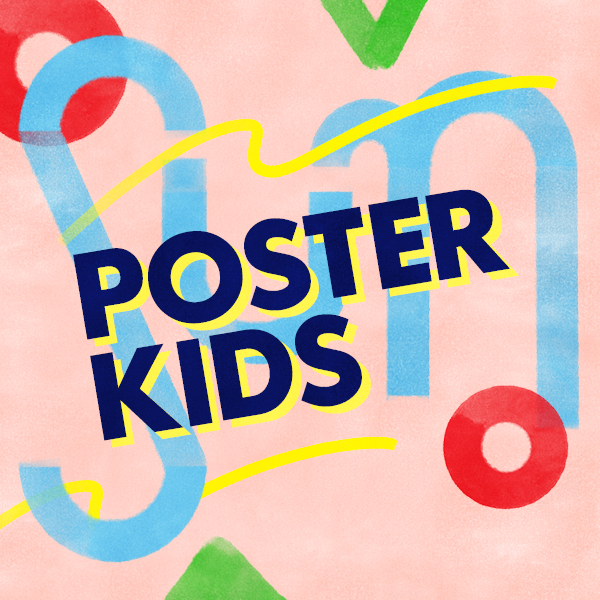 An illustration with various pastel-colored geometric shapes on a pink background. Text reads "Poster Kids" in dark blue.