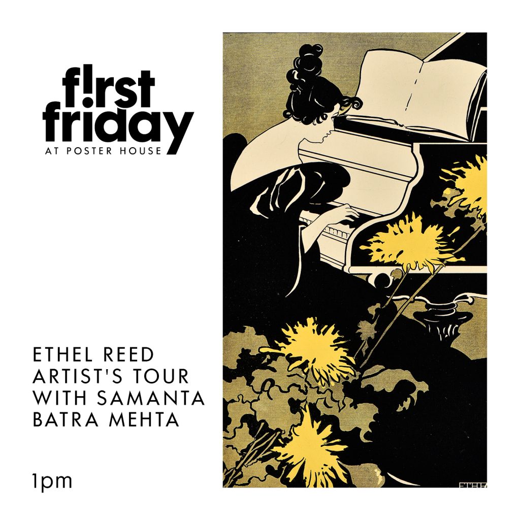 First Friday promotion event featuring a poster of a young woman playing a grand piano with yellow chrysanthemums laying upward in the foreground. Text reads First Friday at Poster House Ethel Teed Artist's Tour with Samantha Batra Mehta 1pm.