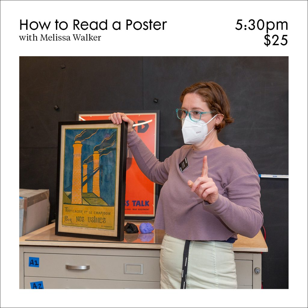 Announcement promoting an event featuring a photograph of a person standing beside two colorful framed posters with their index finger pointing up. Text reads How to Read a Poster with Melissa Walker 5:30pm $25.