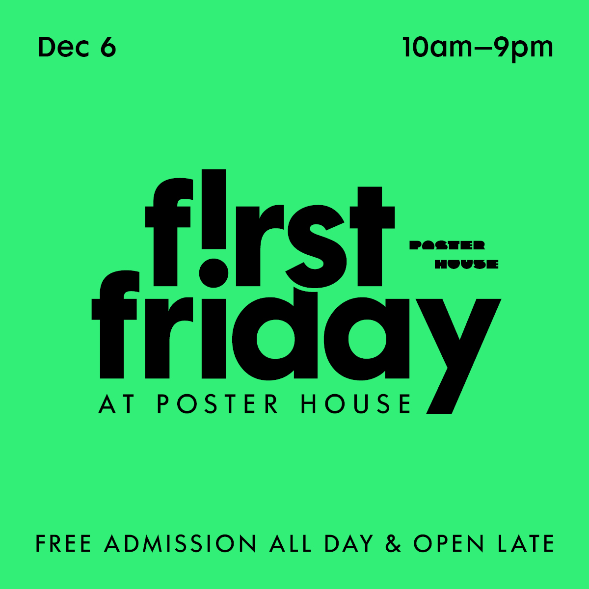 A green graphic advertising First Friday on December 6 from 10am to 9pm with free admission