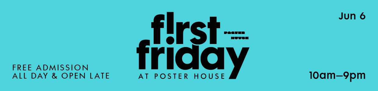 Graphic advertising First Friday happening on June 6 with free admission all day and open late till 9pm