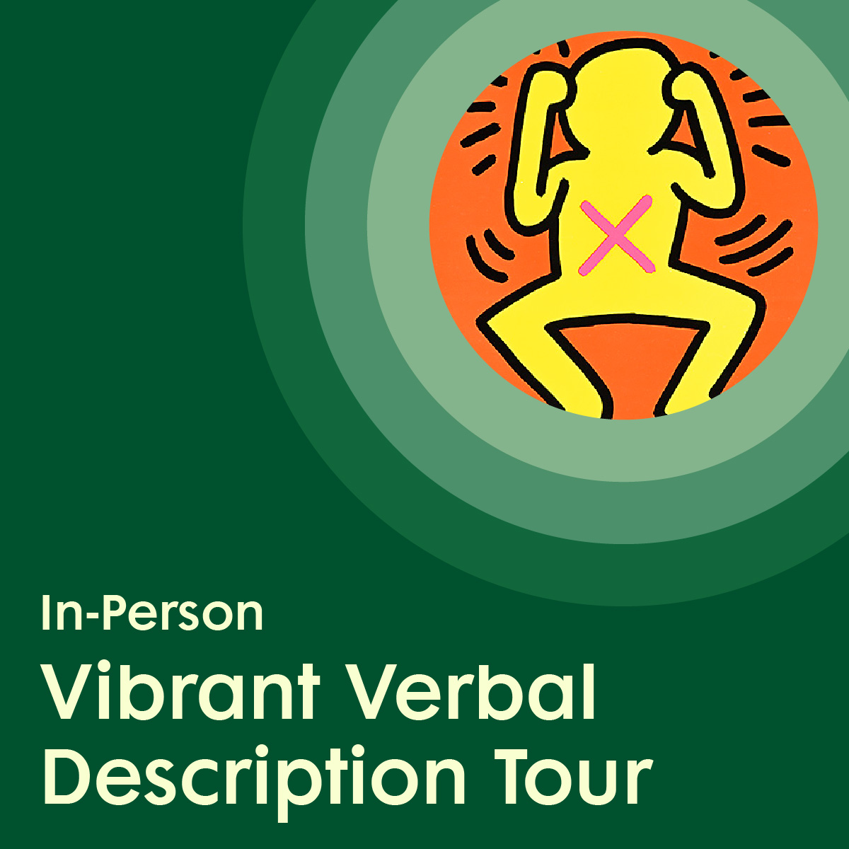 Graphic with a forest green background, featuring an abstract, illustrated figure holding up its fists, surrounded by light green concentric circles, placed above white text promoting an in-person Vibrant Verbal Description Tour.