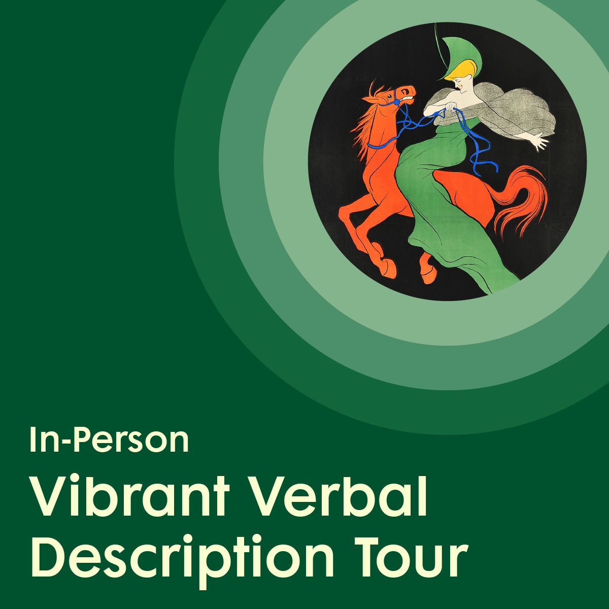 Graphic with a forest green background, featuring an illustrated figure riding a horse, surrounded by light green concentric circles, placed above white text promoting an in-person Vibrant Verbal Description Tour.