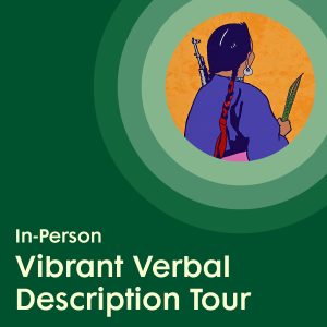 an illustrated figure depicted from behind, placed inside green concentric circles and above white text promoting a Virtual Vibrant Verbal Description Tour.
